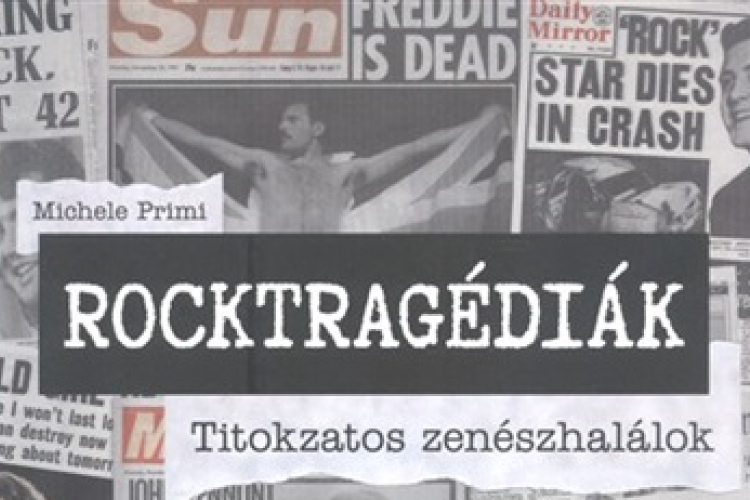 Rocktragédiák - titokzatos esetek