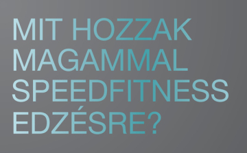 Mit hozzak magammal speedfitness edzésre?