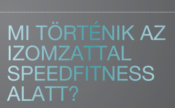 Mi történik az izomzattal speedfitness alatt?