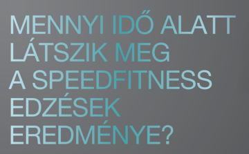 Mennyi idő alatt látszik meg a speedfitness edzések eredménye?