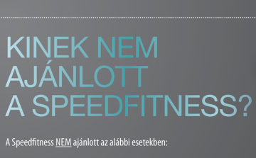 Kinek nem ajánlott a speedfitness?